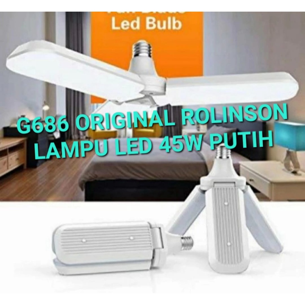 G686 ORIGINAL 45 W WATT LAMPU LED PUTIH E27 KIPAS FAN MAGIC LAMP BOHLAM SINAR TERANG COLOKAN LISTRIK