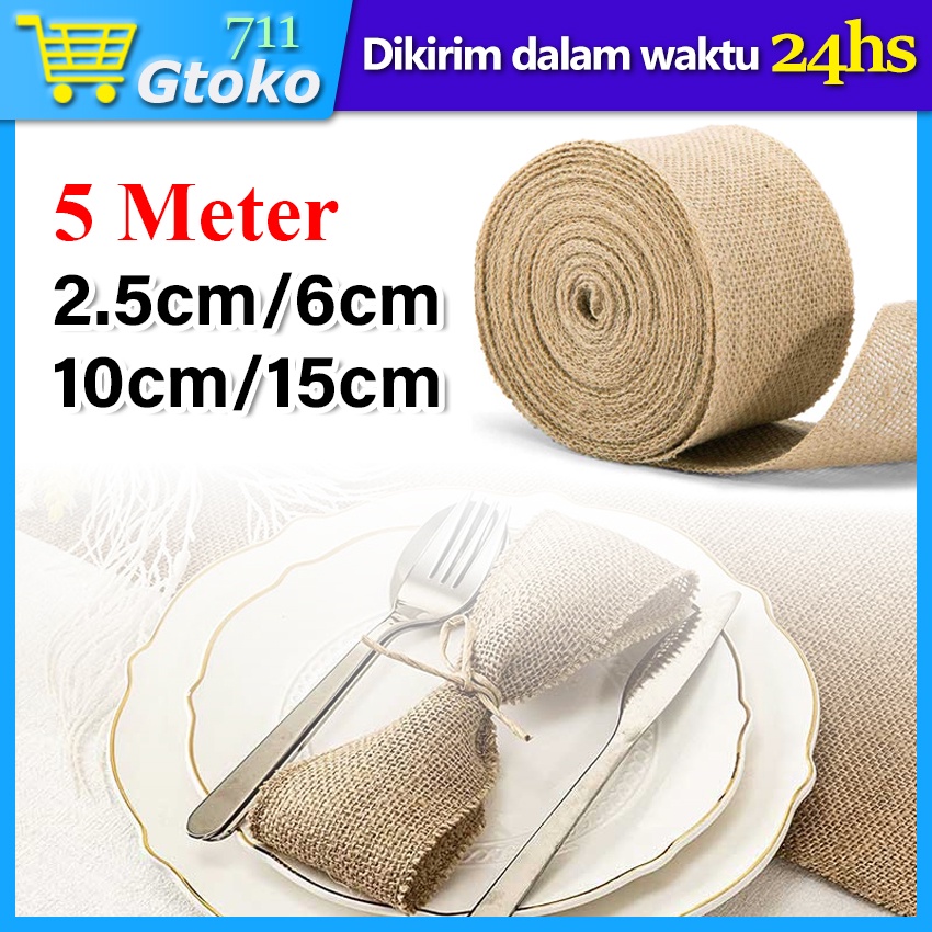 

Pita Kain Goni Natural Pita Burlap Jute Ribbon Dekorasi Vintage Goni Jute DIY Craft 1 Roll Panjang 5 Meter Lebar 2.5 cm 6 cm 10 cm 15 cm