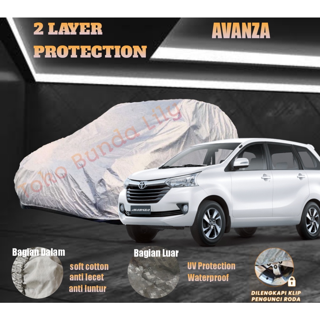 Cover Mobil Avanza 2 LAYER Protection Anti UV dan Waterproof