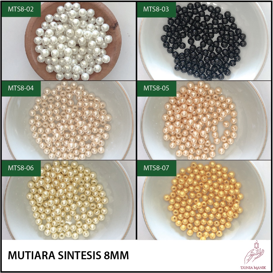 MUTSIN 8MM / MUTIARA SINTESIS /PAYET MOTE MANIK MUTIARA