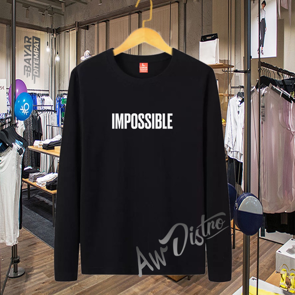 COD Baju Kaos Distro IMPOSSIBLE Taxt Putih Premium Quality Lengan Panjang Kaos Tulisan Kaos Kata-Kata Kaos Sablon Big Size