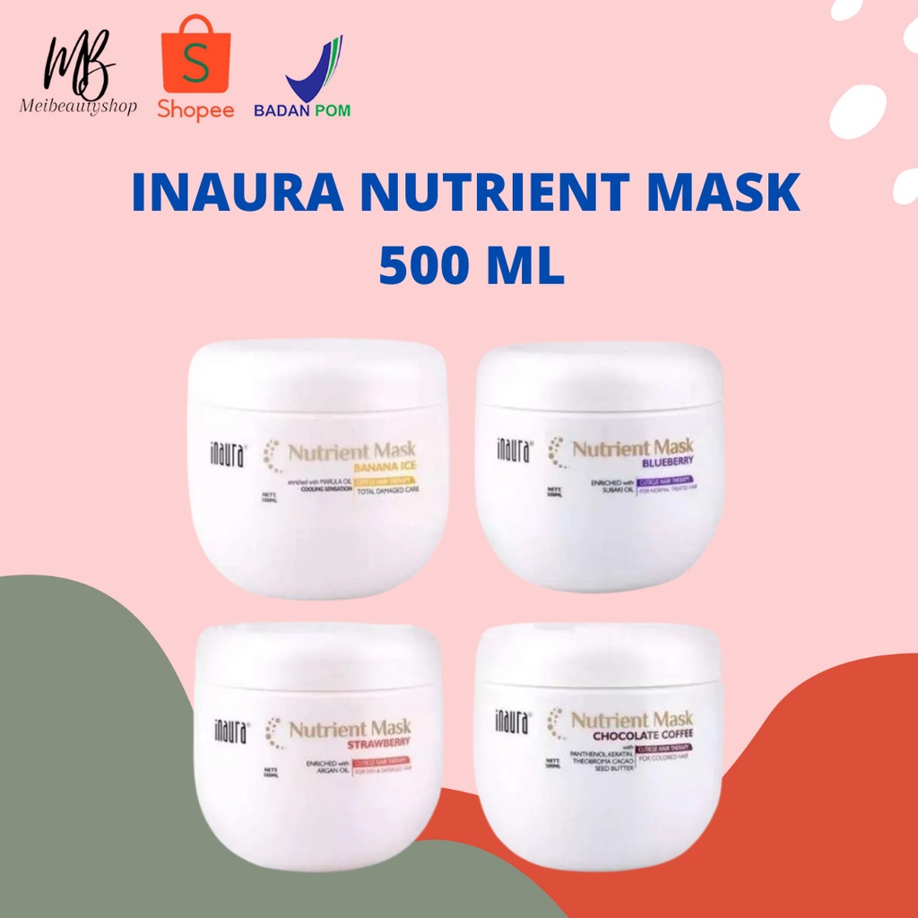 Inaura Nutrient Mask / Masker Rambut 500gr