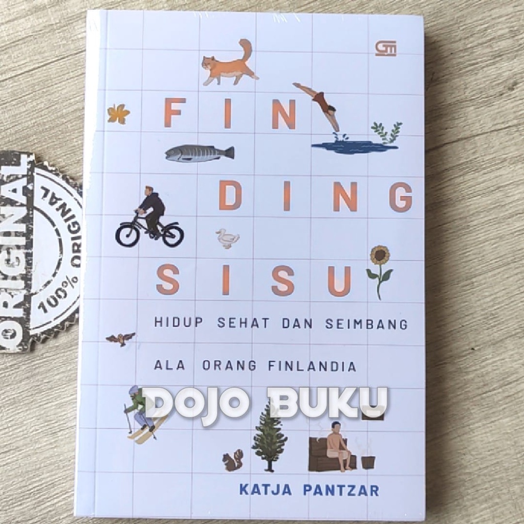 Finding Sisu: Hidup Sehat dan Seimbang Ala Orang Finlandia by Katja Pantzar