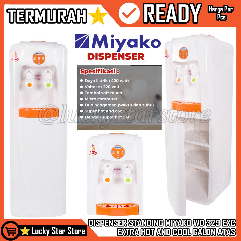 DISPENSER STANDING MIYAKO WD 329 EXC EXTRA HOT AND COOL MIYAKO DISPENSER WD-329 EXC DISPENSER HOT & 