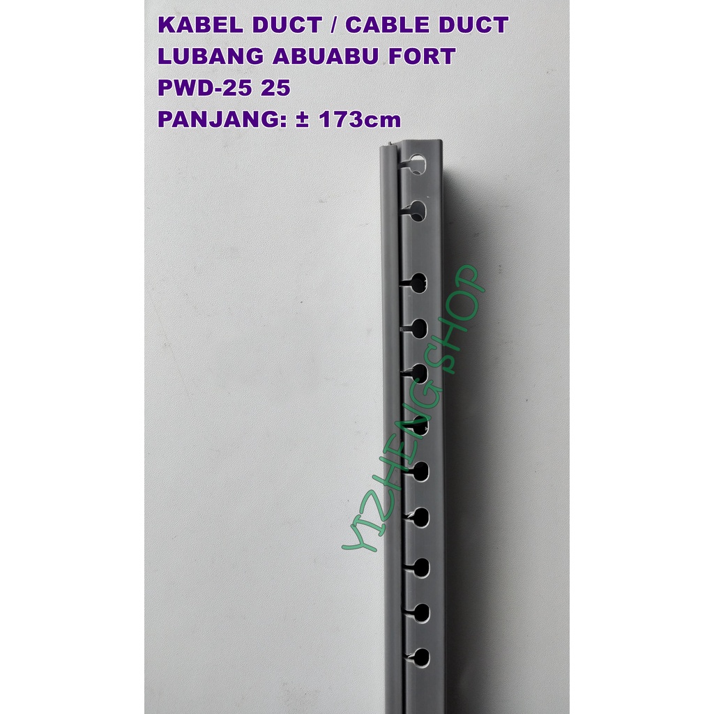 KABEL DUCT/CABLE DUCT LUBANG ABUABU PWD-25 25 FORT