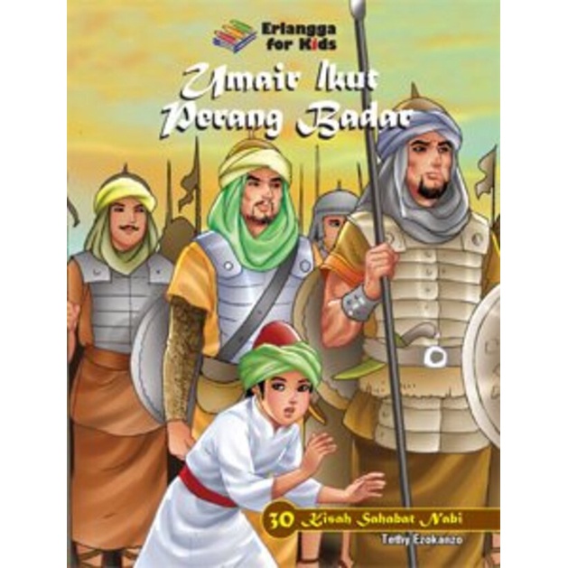 Erlangga For Kids - 30 KISAH SAHABAT NABI-UMAR IKUT PERANG BADAR#