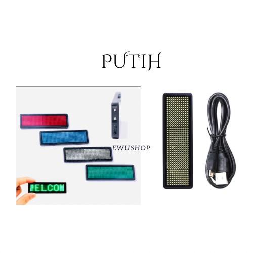 

PROMO NAME TAG LED WARNA PUTIH MURAH FREE SETTING RUNNING TEXT