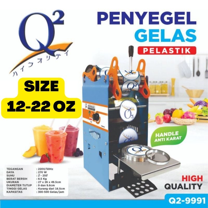 Cup Sealer Q2 9991 12-22oZ Sealing machine Q2 / Alat segel plastik untuk semua ukuran gelas