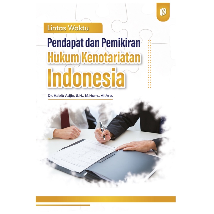 Bintang Semesta Media - Lintas Waktu (Pendapat dan Pemikiran Hukum Kenotariatan Indonesia)