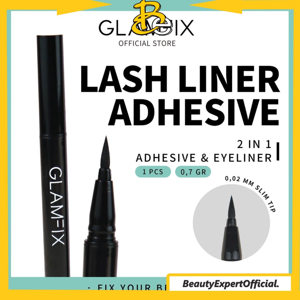 ⭐️ Beauty Expert ⭐️ GLAMFIX Adhesive Lash Liner 1 Pcs _ Lem Bulu Mata 2in1 bisa untuk Eyeliner | GLAM FIX Alat Kecantikan Makeup YOU | BPOM