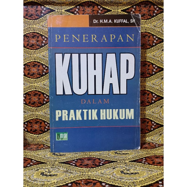 BUKU (ORI) PENERAPAN KUHAP DALAM PRAKTIK HUKUM-DR.H.M.A.KUFFAL