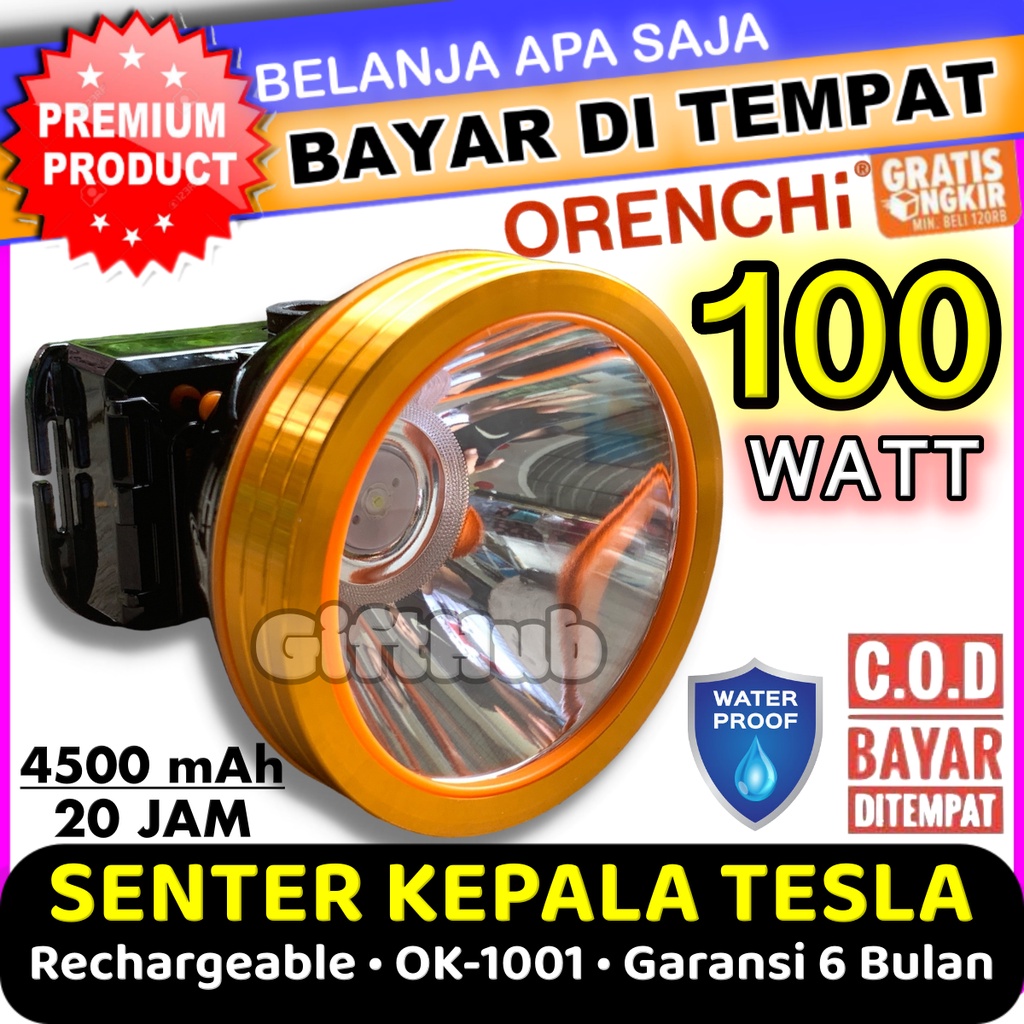 TesLa Senter Kepala 100 Watt OK-1001 Orenchi 100W LED Super Terang SOS Jarak 4500m Tahan 20 Jam Rech