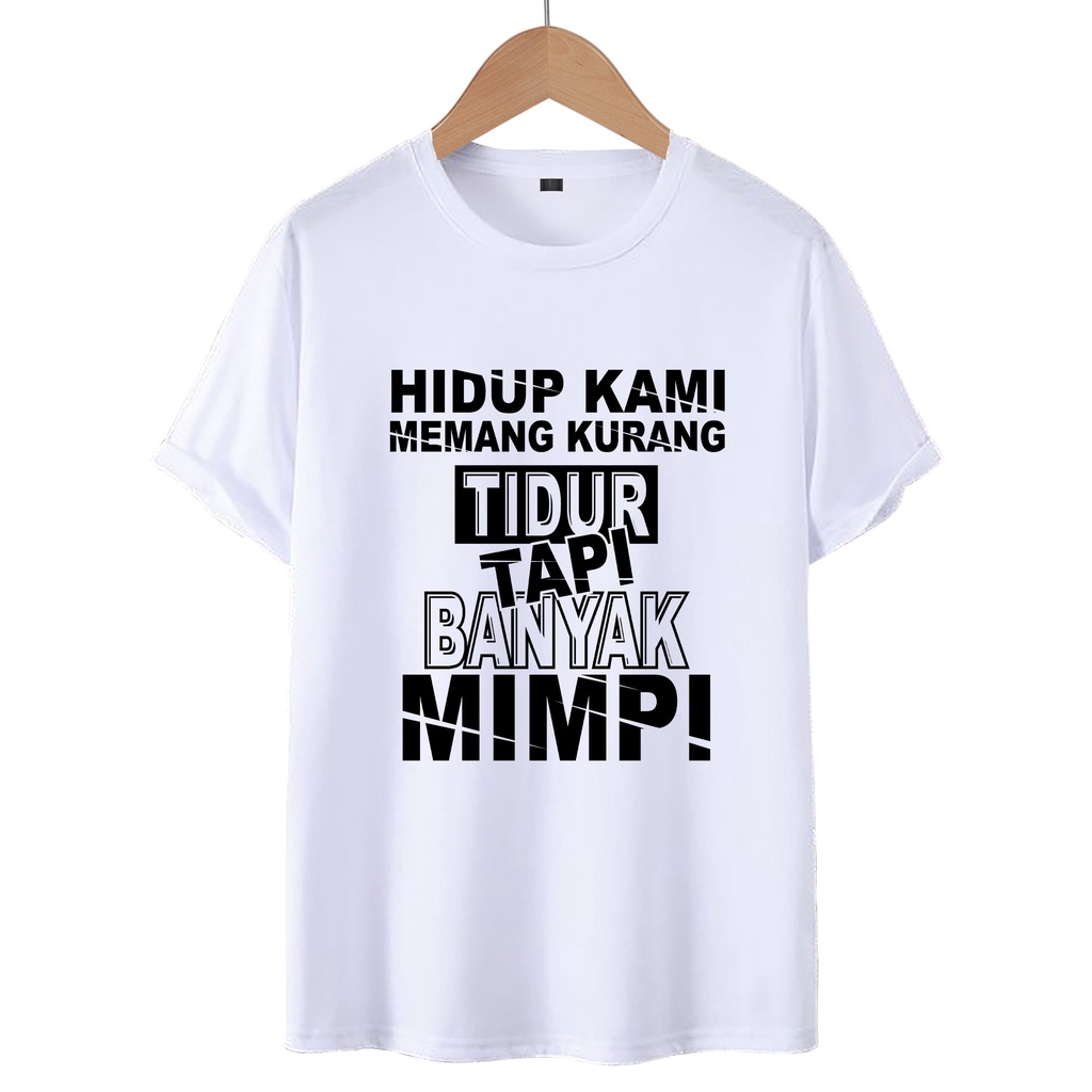 KAOS T-SHIRT BANYAK MIMPI / KAOS DISTRO WANITA.