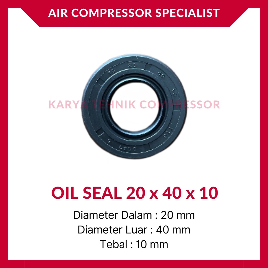 Oil Seal / Oli Seal / Sil Oli Kompresor Udara 20 x 40 x 10
