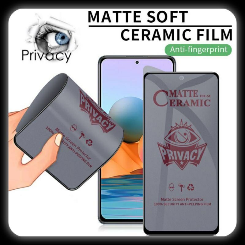 Anti Spy Ceramic Matte  Spy XIAOMI REDMI K20_K20 PRO_K40_K40 PRO_ANTIGORES MATTE CERAMIC ANTISPY TEMPERED KUALITAS BAGUS