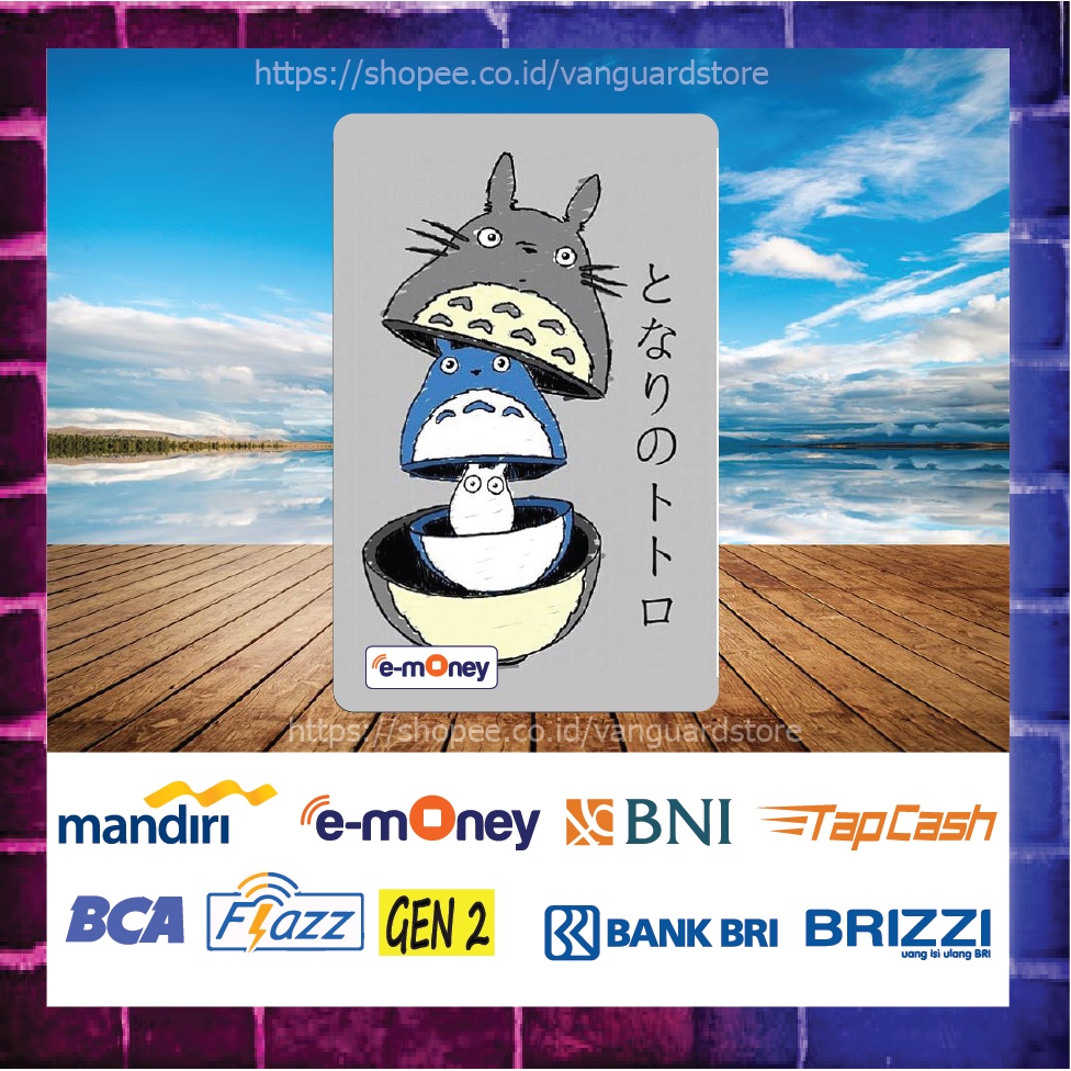 KARTU E MONEY E TOLL GAMBAR KARTUN TORORO CUTE EMONEY MANDIRI FLAZZ BCA BNI TAPCASH BRIZZI BRI - 1 SISI