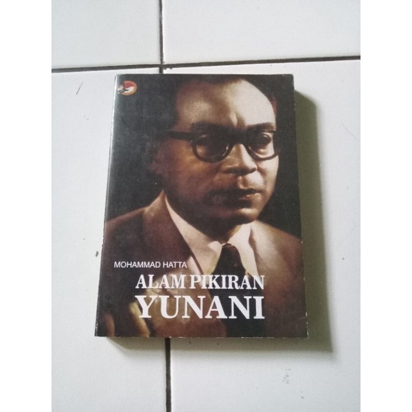 Alam Pikiran Yunani by Mohammad Hatta