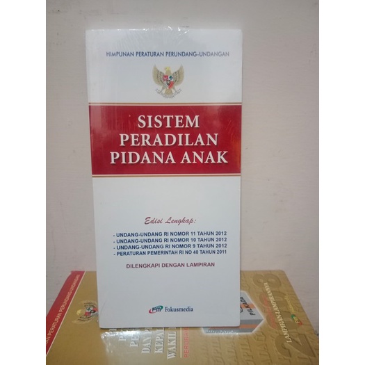 BUKU HIMPUNAN PERATURAN PERUNDANG-UNDANGAN SISTEM PERADILAN ANAK
