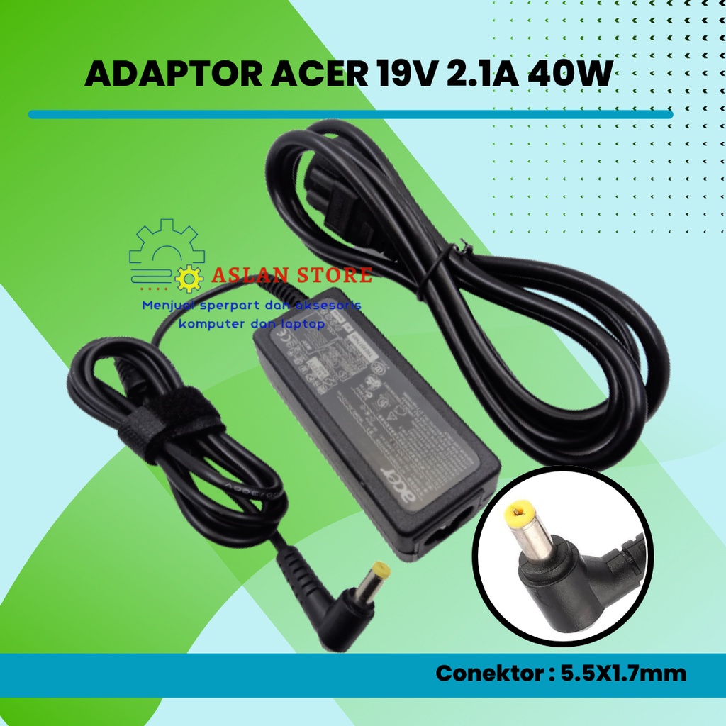 Adaptor Laptop Acer 19V 2.1A 40W 5.5*1.7Mm AC Adapter Notebook Laptop Charger Acer Aspire D270 D257 D255 Power Supply