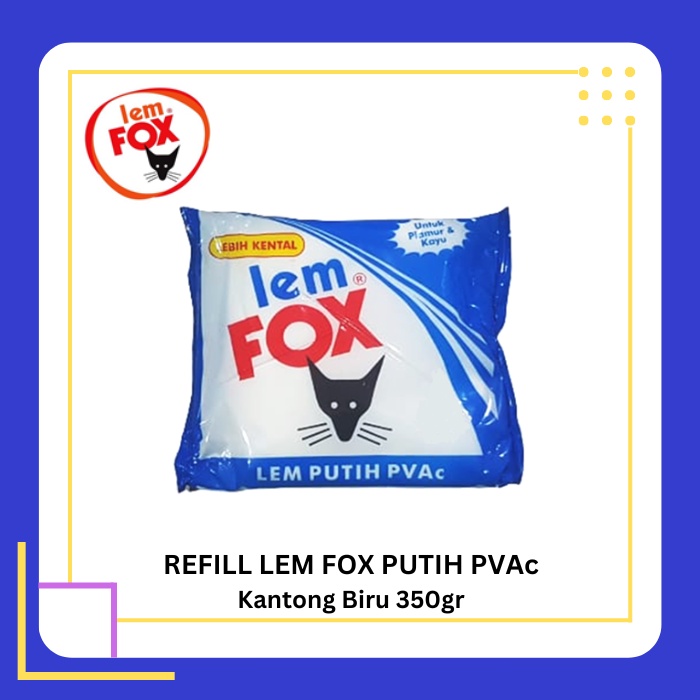 

FOX Lem Putih PVAc Refill Kantong Biru 350 gr