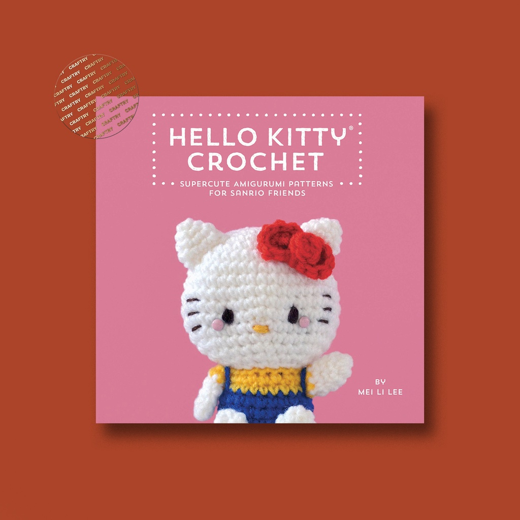 

Hello Kitty Crochet - Mei Li Lee