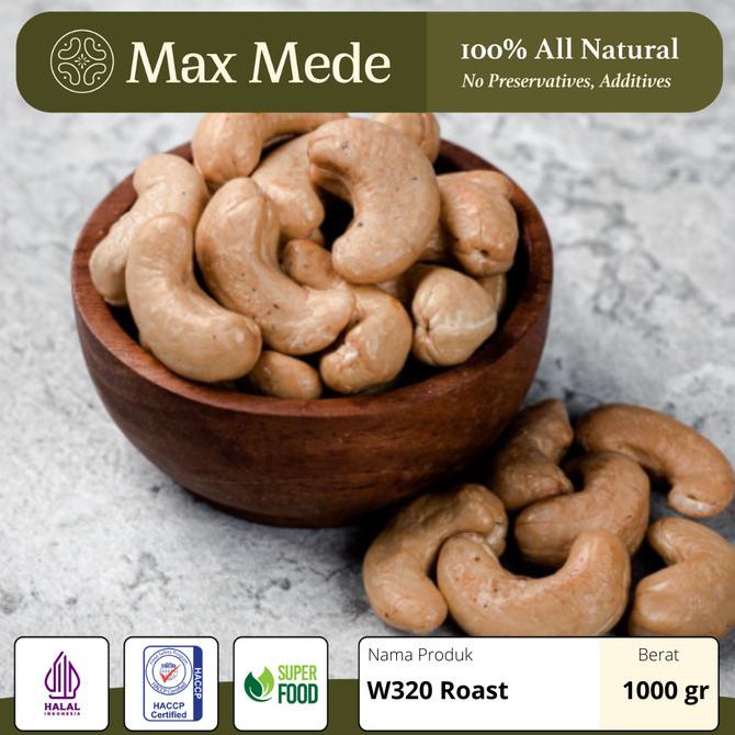

Kacang Mete/Mede W320 Oven Panggang Matang Siap Makan 1000Gram