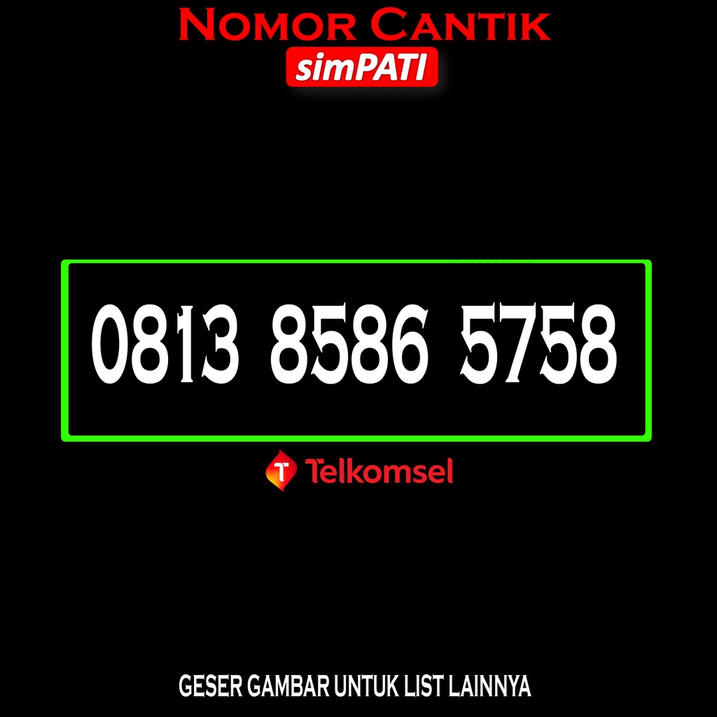 Nomor Cantik simpati 4G  8586 5758