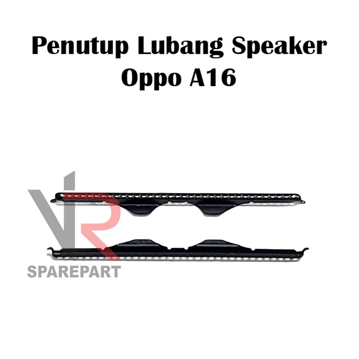 PENUTUP LUBANG SPEAKER OPPO A16