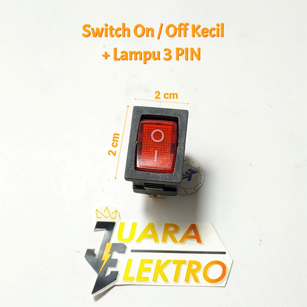 Switch On / Off Kecil + Lampu 3 PIN | Saklar Kecil / Tombol On-Off Dengan Lampu