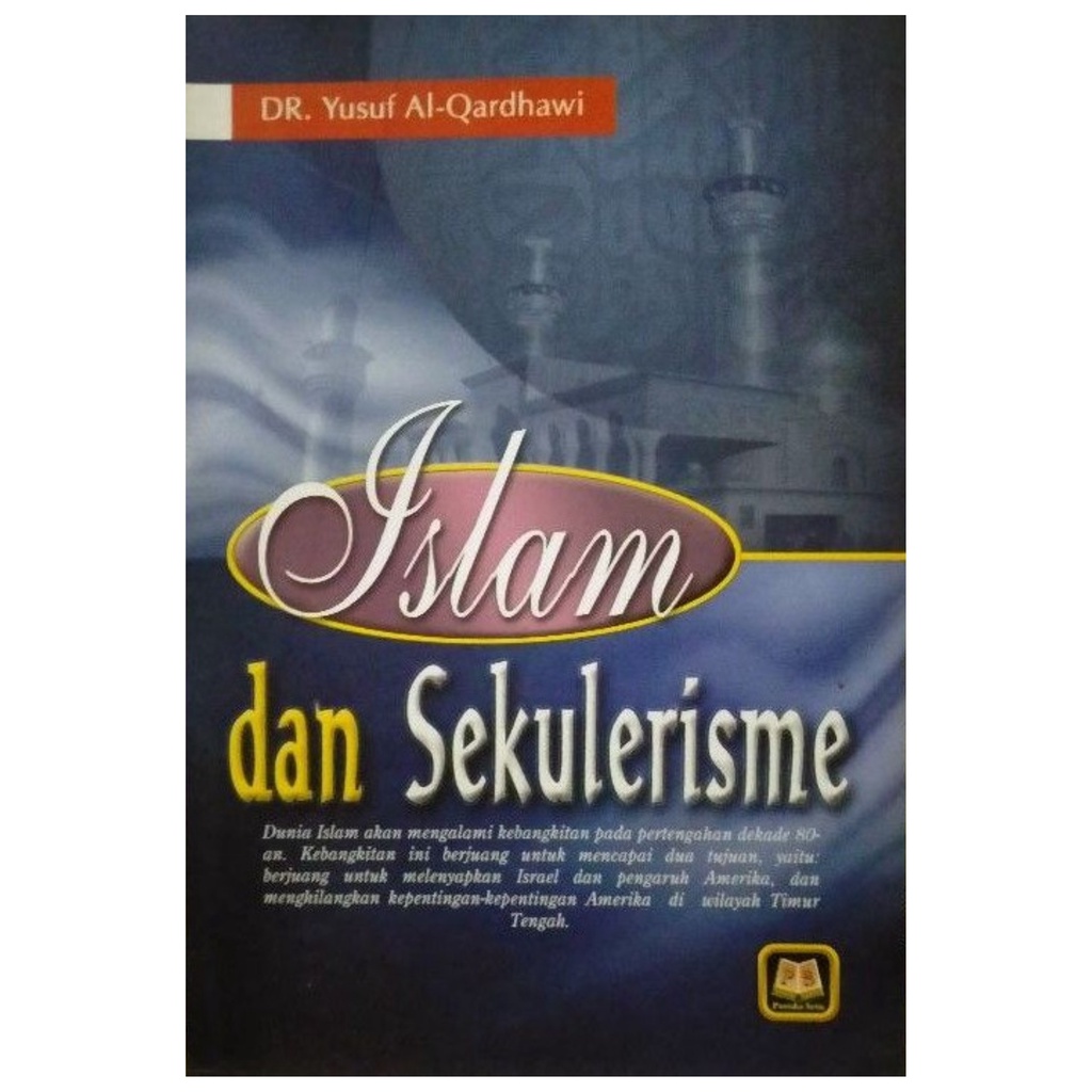 Islam dan Sekulerisme - Yusuf Al-Qardhawi - PS
