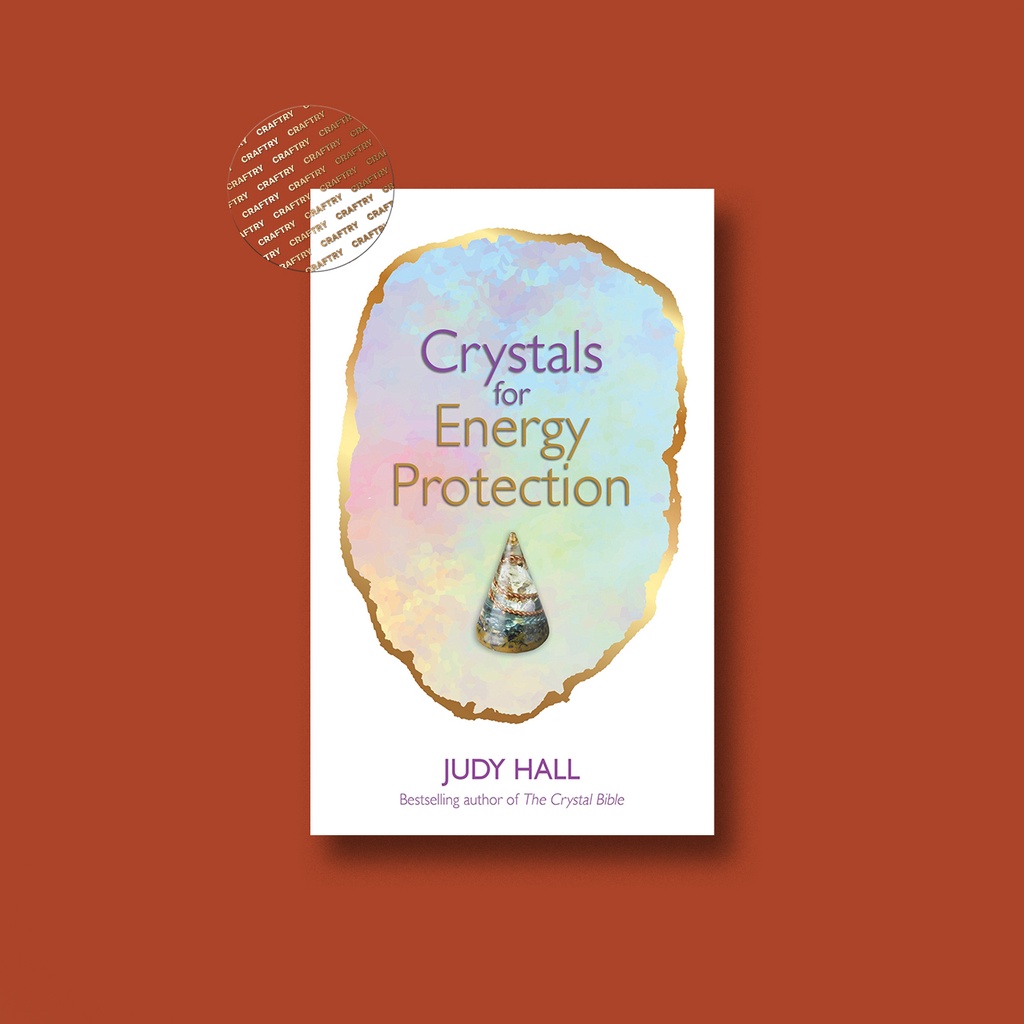 

Crystals for Energy Protection - Judy Hall