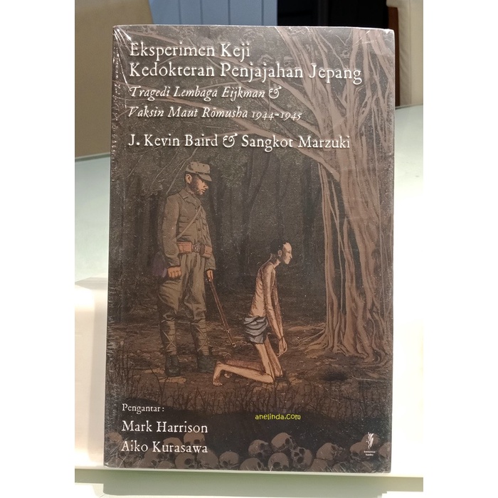 Terlaris Eksperimen Keji Kedokteran Penjajahan Jepang