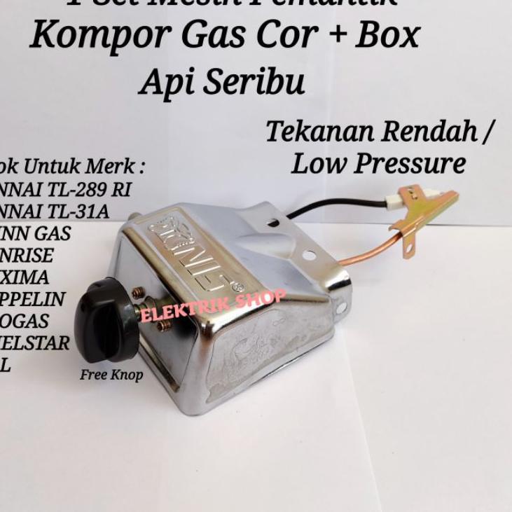 ➾ 1SET MESIN PEMANTIK + BOX KOMPOR GAS COR API SERIBU RINNAI TL289RI TL31A WINN GAS SUNRISE LUXIMA D