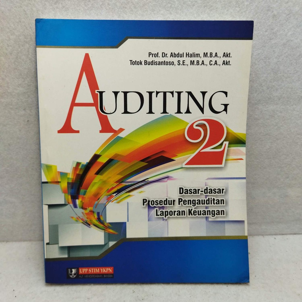 Buku Auditing 2 Dasar Dasar Prosedur Pengauditan Laporan Keuangan - Abdul Halim - Totok Budisantoso