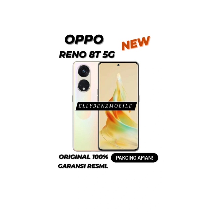 OPPO RENO 8T 5G 8/128GB || 8/256GB NEW GARANSI RESMI