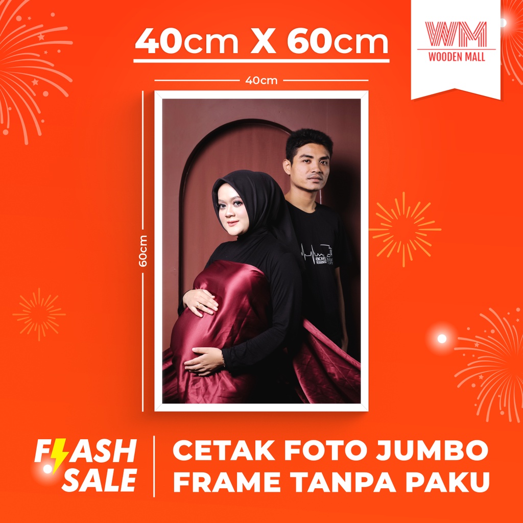 CETAK FOTO + BINGKAI JUMBO 16R 40X60CM FRAME EXCLUSIVE (PREWED / WEDDING SIGN / PREWEDDING / AESTHET