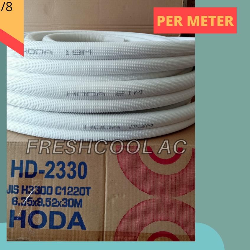 ➼ PIPA AC HODA 1/4 X 3/8 UTK AC 1/2 PK - 1 PK (PER METER) TEBAL 0,6 MM ✯