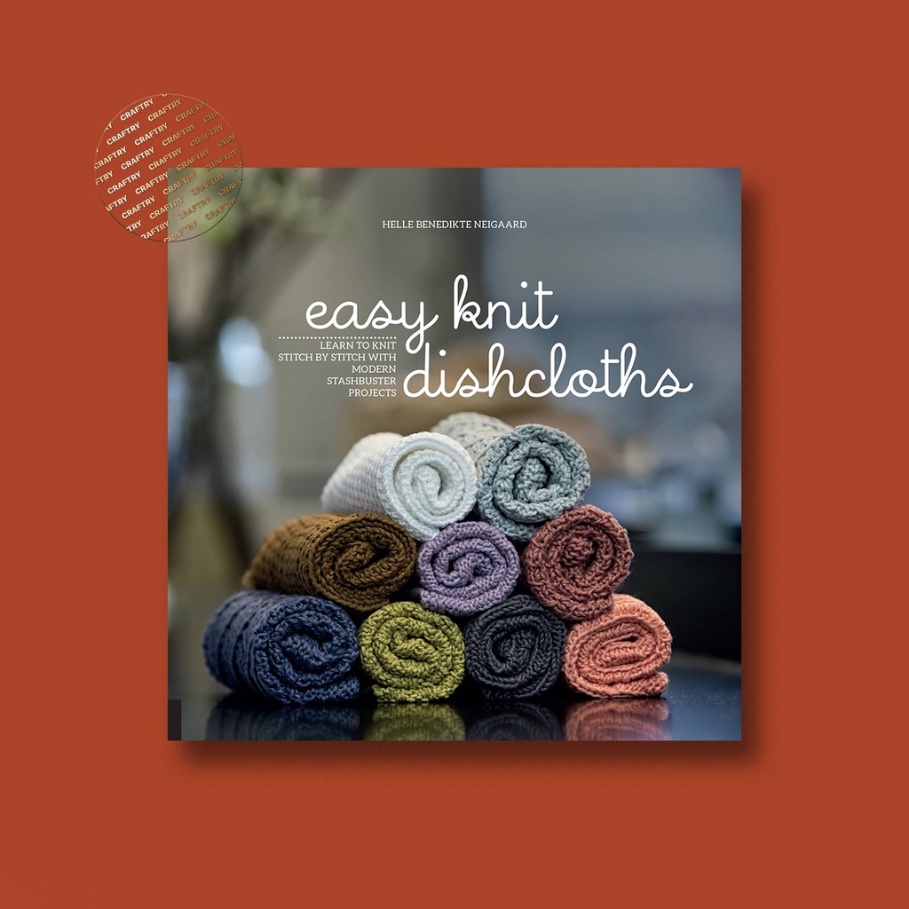 

Easy Knit Dishcloths - Helle Benedikte Neigaard