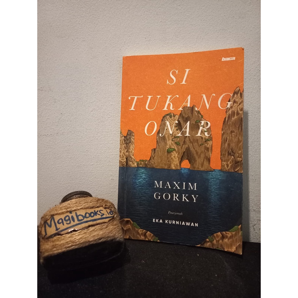 SI TUKANG ONAR - MAXIM GORKY