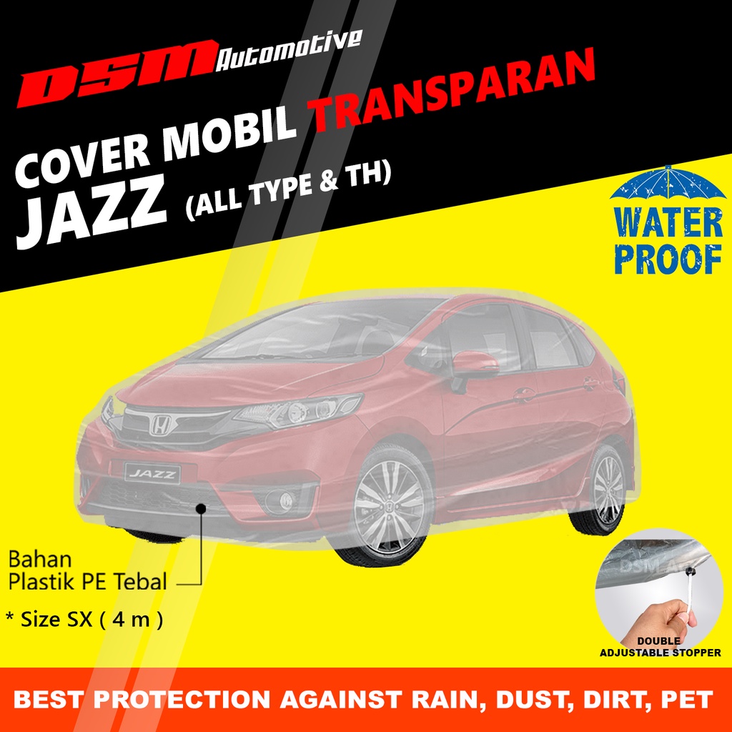 Cover Mobil Honda Jazz Transparan / Plastik Tebal Waterproof Outdoor Indoor