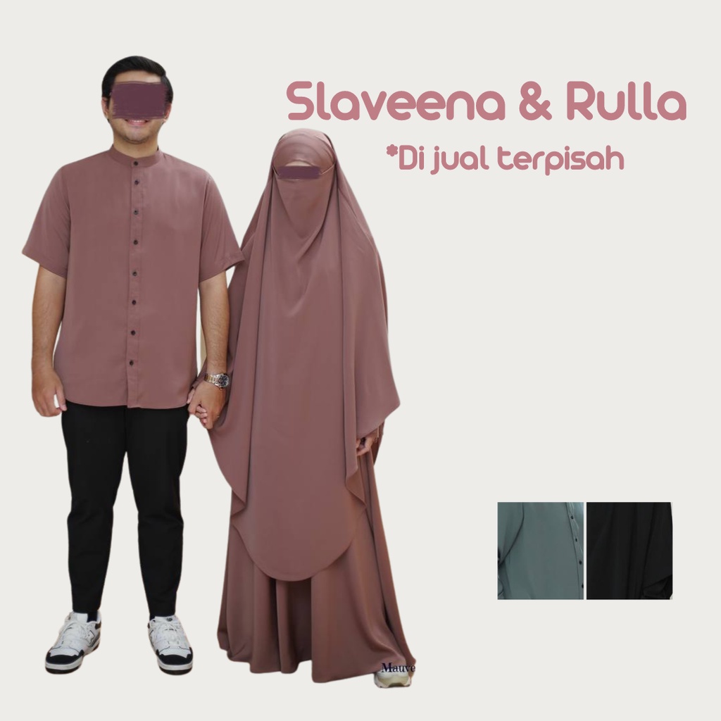COUPLE SET GAMIS SET KHIMAR SYARI DAN  KEMKO KEMEJA KOKO POLOS SLAVEENA RULLA BY GHUMA SYARI