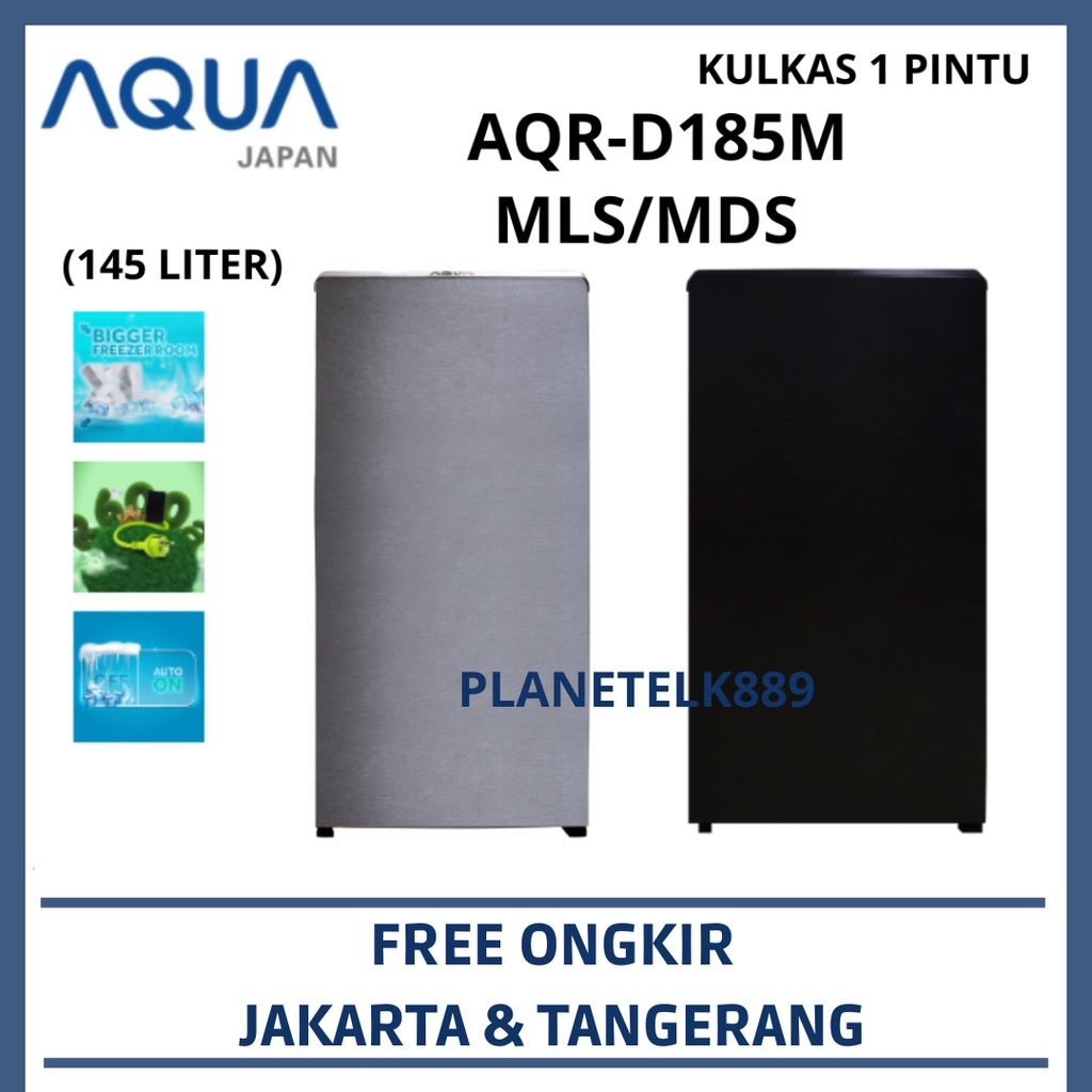 AQUA AQR-D185 MDS MLS KULKAS 1 PINTU 145 LITER BIG FREEZER LOW WATT