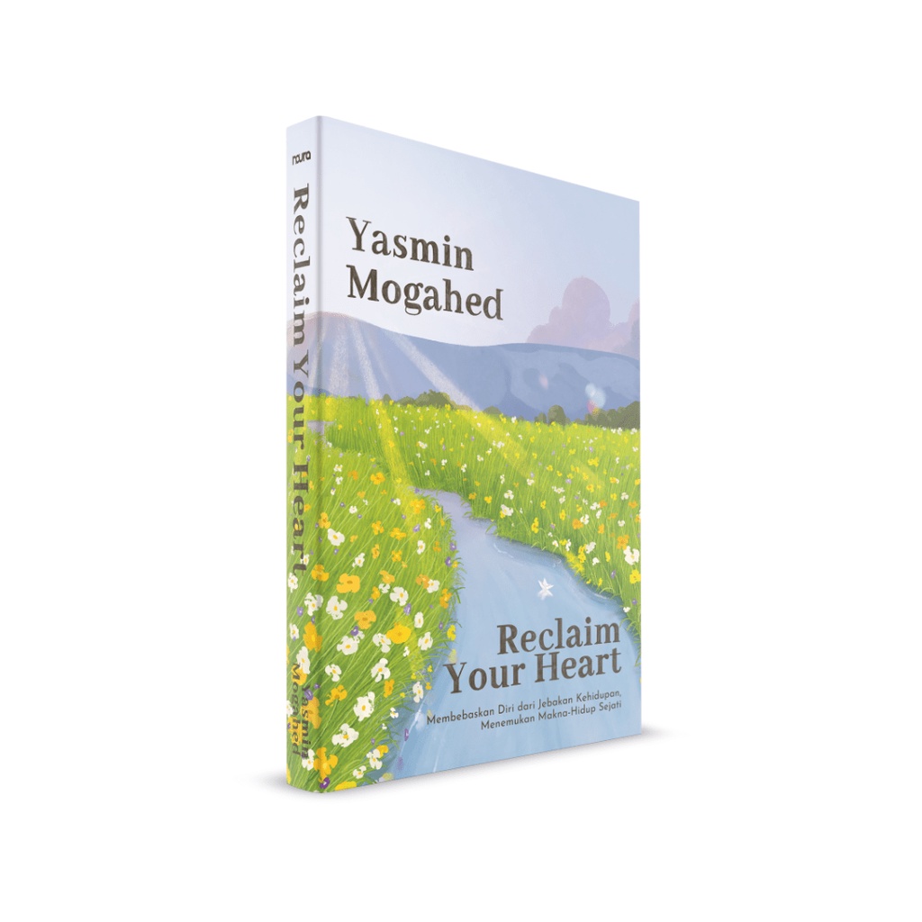 [Mizan Jakarta] Reclaim Your Heart (Edisi Diperkaya) - Yasmin Mogahed