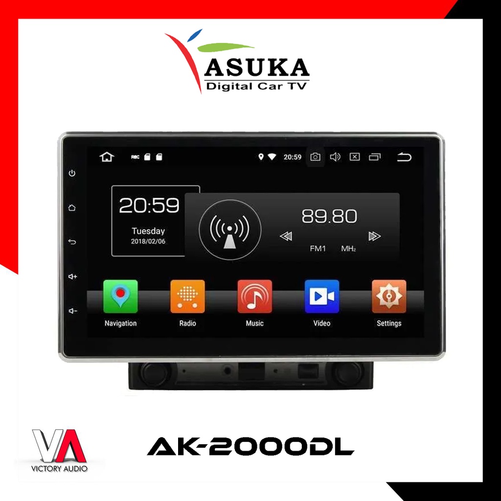 Head Unit Android ASUKA AK-2000DL 10.1 Inch RAM 4GB ROM 64GB Octa Core CPU OS 10.0 Wireless Apple Ca