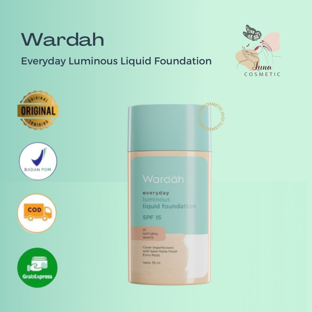 Wardah Everyday Luminous Liquid Foundation - Alas Bedak Cair Dengan Hasil Matte Natural dan Mengandung SPF 15