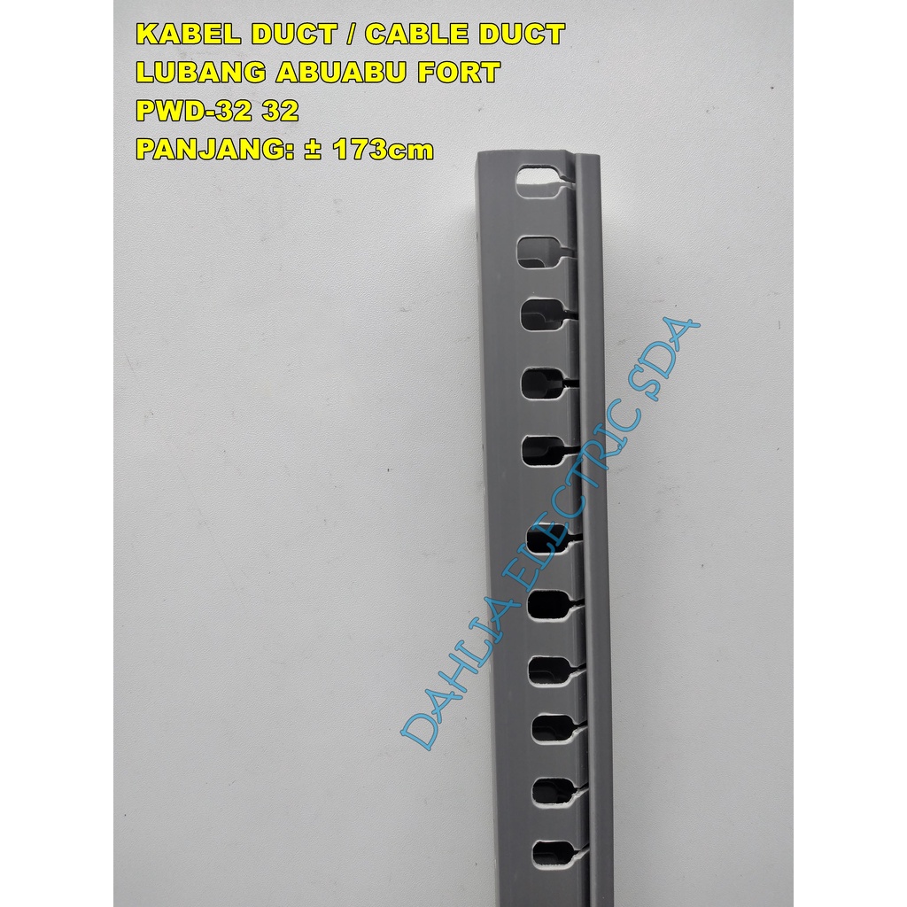 KABEL DUCT/CABLE DUCT LUBANG ABUABU PWD-32 32 FORT