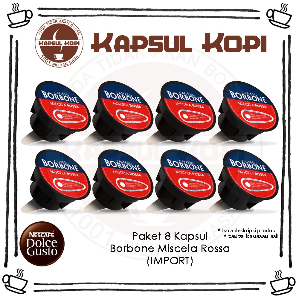 

Paket 8 KapsulKopi Borbone Miscela Rossa Red Blend Dolce Gusto Compatible Coffee Capsule