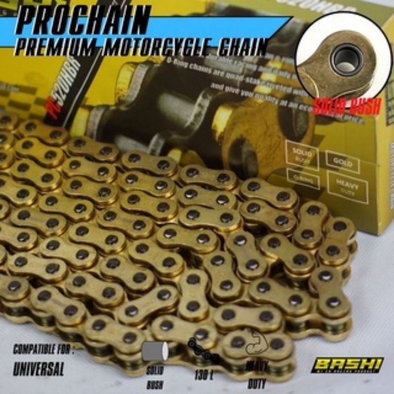 RANTAI MOTOR EMAS BASHI PROCHAIN HEAVY DUTY SOLID BUSHING GOLD