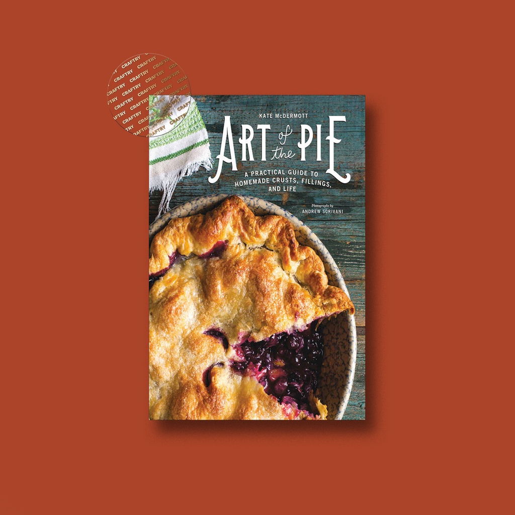 

Art of the Pie - A Practical Guide to Homem - Kate McDermott