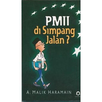 PMII di Simpang Jalan - A Malik Haramain - PP/NR